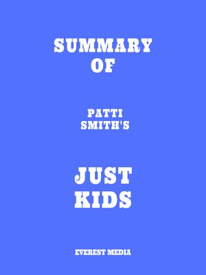 cover image of Summary of Patti Smith's Just Kids